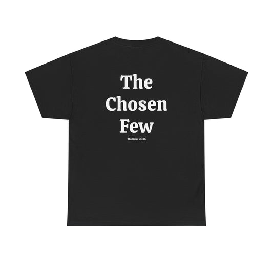 GOD Above™ The Chosen Few T-Shirt