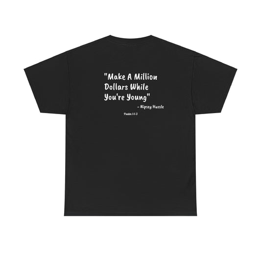 GOD Above™ - Make A Million T-Shirt